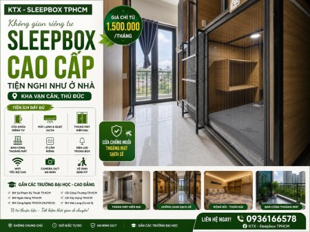  Gần CĐ CÔNG NGHỆ TPHCM - SLEEPBOX MỚI 100%–CÓ THANG MÁY + BAN CÔNG
