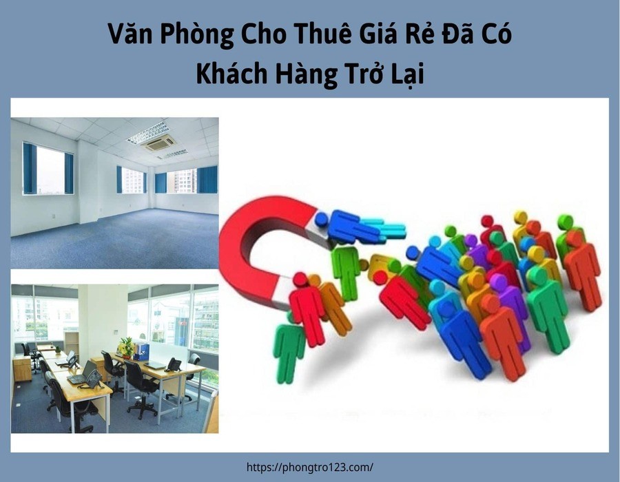 Văn phòng cho thuê giá rẻ đã có khách thuê trở lại