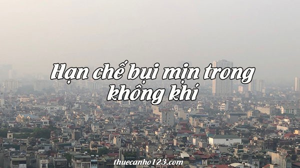 Hạn chế bụi mịn trong không khí