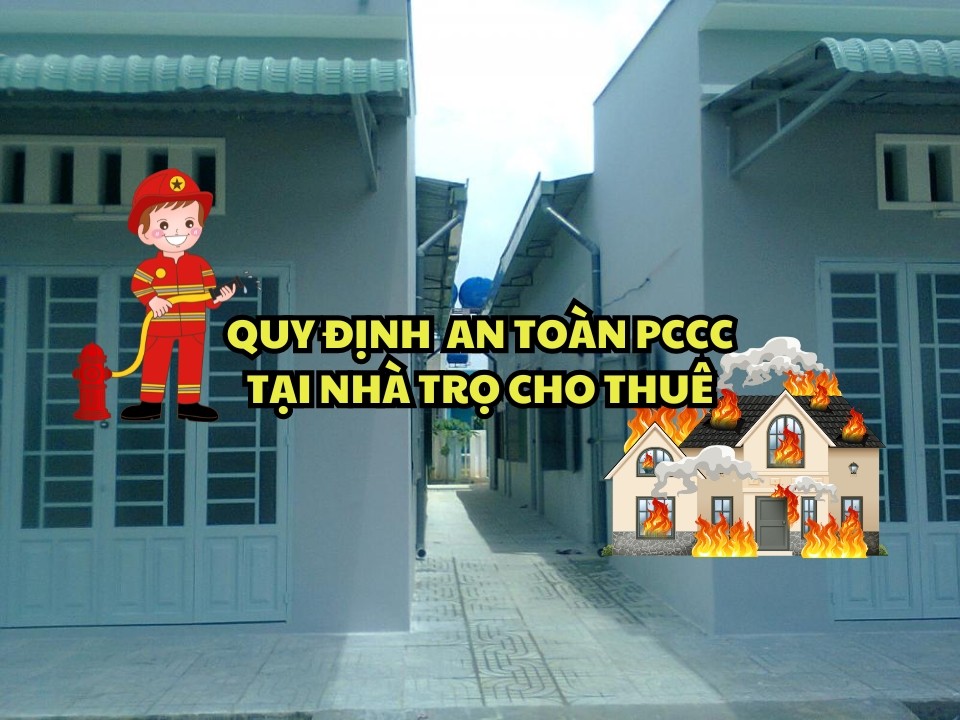 Quy định an toàn phòng cháy chữa cháy tại các nhà trọ cho thuê