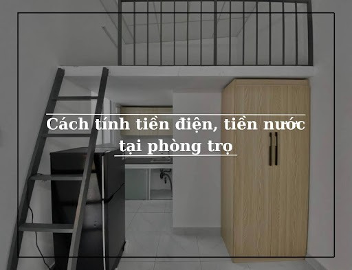 Cách tính tiền điện nước tại phòng trọ