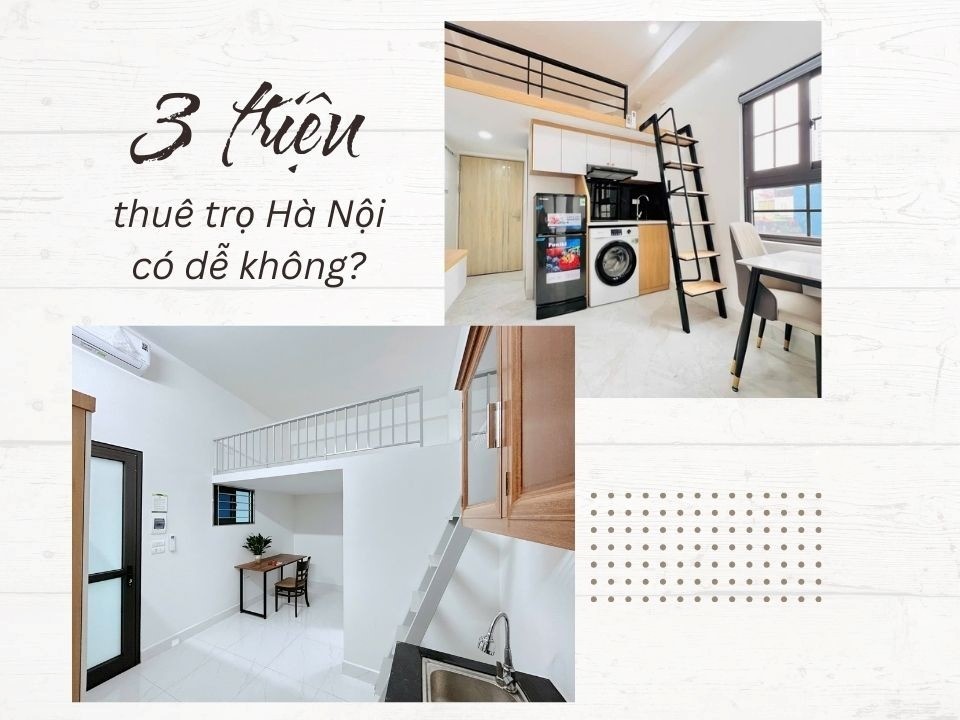 3 triệu thuê phòng trọ Hà Nội có dễ không?